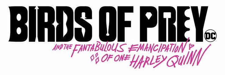 Birds Of Prey Harley Quinn S Next Film Debuts Two New Logo Treatments