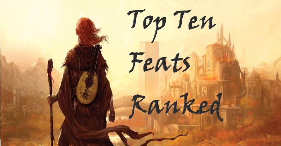 Top 10 Feats In D Amp D 5e Ranked Cbr