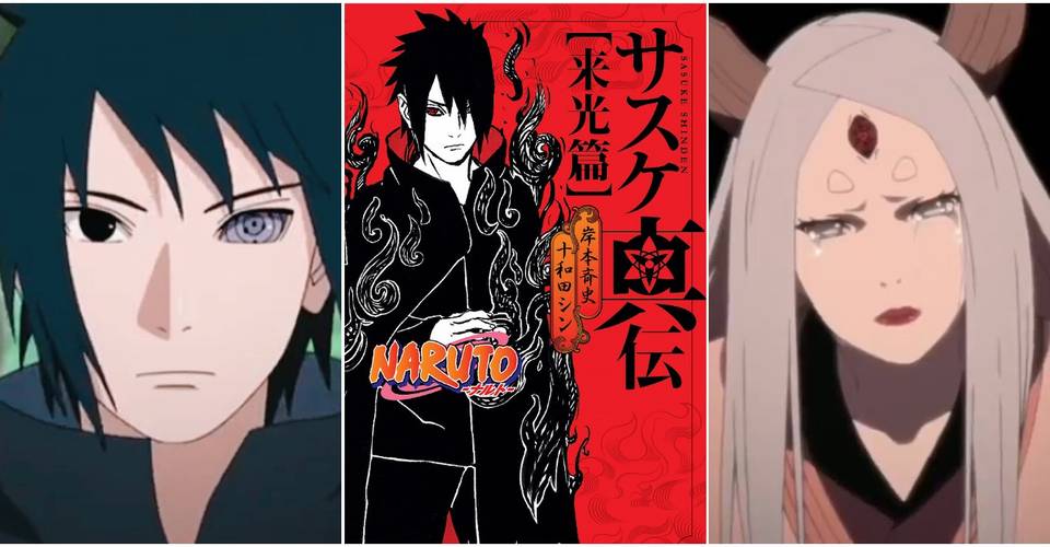 Naruto 10 Things Fans Learned From Sasuke Shinden Cbr Naruto 10 Things Fans Learned From Sasuke Shinden Cbr