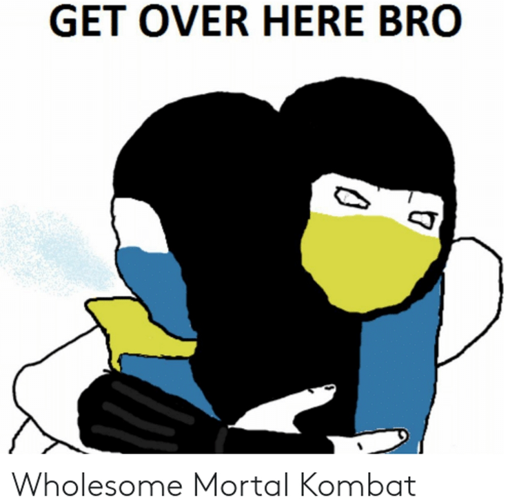 Image result for get over here wholesome Mortal Kombat