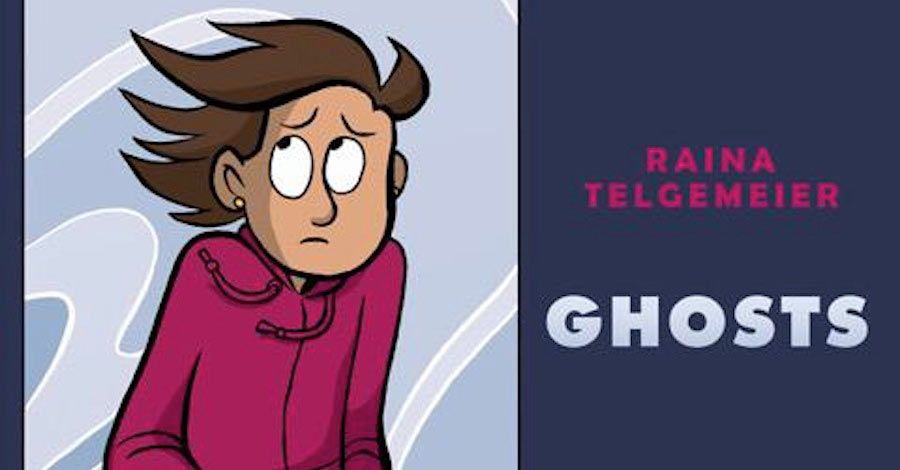 ghosts a graphic novel raina telgemeier ghosts a graphic novel raina telgemeier